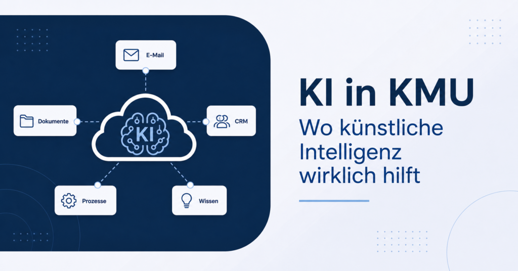 KI in KMU als Cloud-System mit E-Mail, Dokumenten, CRM, Prozessen und Wissen